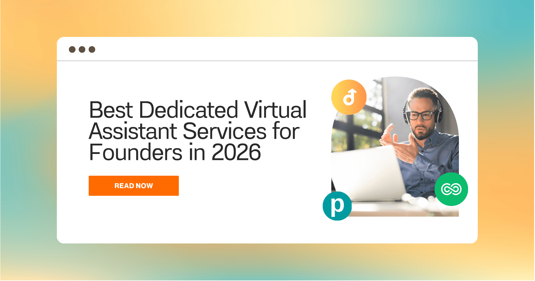 Best Dedicated Virtual Assistant Services for Founders in 2026
