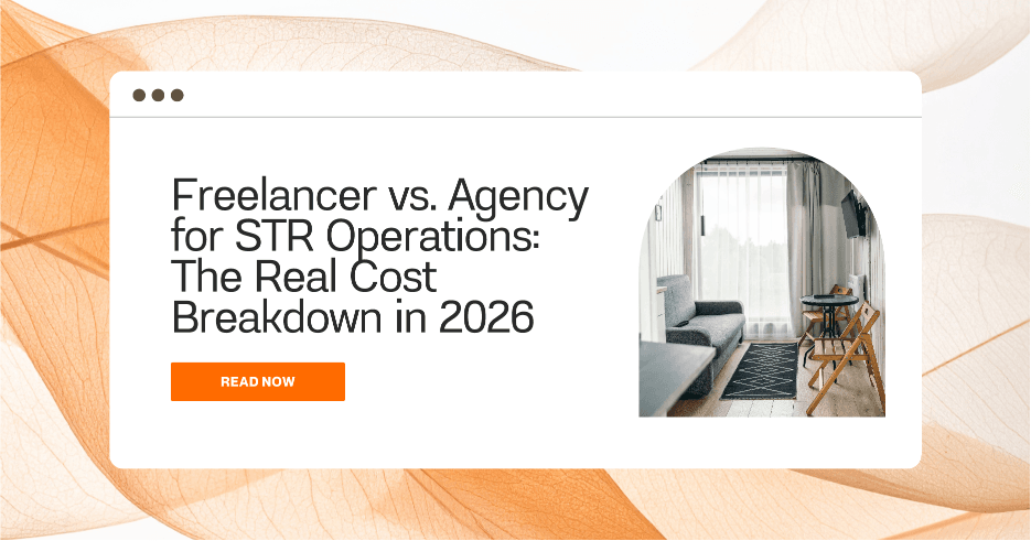 Freelancer vs. Agency for STR Operations: The Real Cost Breakdown in 2026