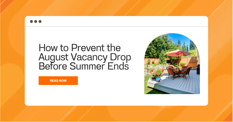How to Prevent the August Vacancy Drop Before Summer Ends