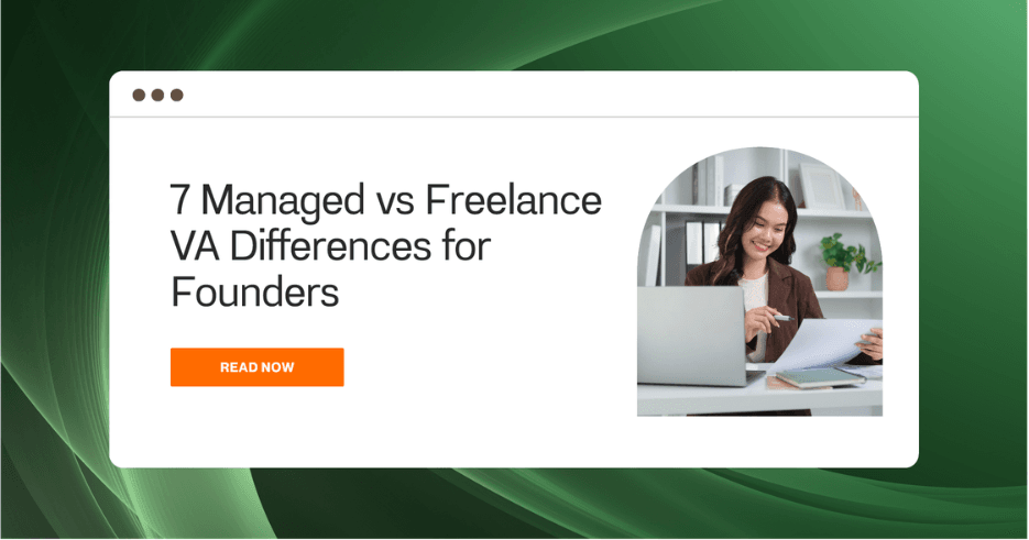 7 Managed vs Freelance VA Differences for Founders